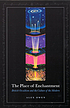 The place of enchantment : British occultism and the culture of the modern