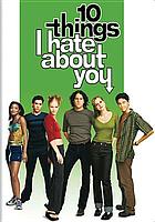 10 things I hate about you