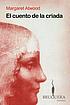 El cuento de la criada by Margaret Atwood