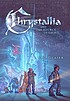 Chrystallia & the source of light 著者：  Paul Michael Glaser 