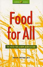 The new agriculture : towards food for all