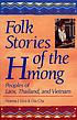 Folk stories of the Hmong : peoples of Laos, Thailand,... by Norma J Livo