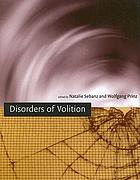 Disorders of volition