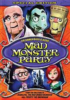Mad monster party