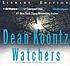 Watchers de Dean R Koontz