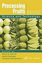 Processing fruits : science and technology