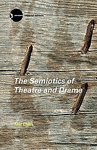 The semiotics of theatre and drama