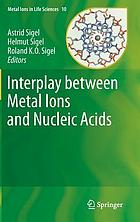 Interplay between Metal Ions and Nucleic Acids