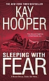 Sleeping with fear von Kay Hooper