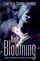 Night blooming