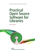 Practical open source software for libraries