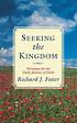 Seeking the kingdom : devotions for the daily... by Richard Foster