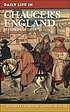 Daily life in Chaucer's England por Jeffrey L Forgeng