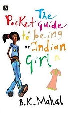 The pocket guide to being an Indian girl