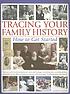 Tracing your family history : how to get started