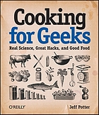 Cooking for geeks : real science, great hacks, and good food
