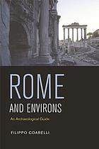 Rome and environs : an archaeological guide