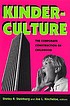 Kinderculture : the corporate construction of childhood