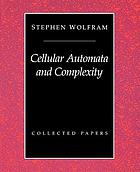 Cellular automata and complexity : collected papers