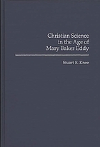 Christian Science in the age of Mary Baker Eddy