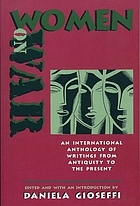 Women on war : an international anthology of women's writings from antiquity to the present
