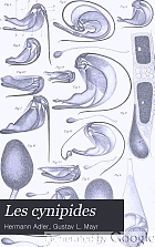 Les Cynipides. 1re ptie., Introduction. La génération alternante chez les Cynipides.