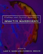 Findings and current opinion in cognitive neuroscience