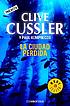 La ciudad perdida 著者： Clive Cussler