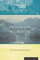 The cruise of the Corwin : journal of the Arctic expedition of 1881 in search of De Long and the Jeannette