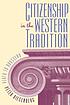Citizenship in the Western tradition : Plato to Rousseau
