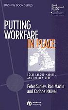 Putting workfare in place : local labour markets and the New Deal