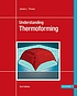 Understanding thermoforming by James L Throne