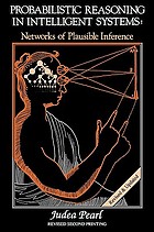 Probabilistic reasoning in intelligent systems : networks of plausible inference