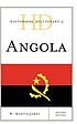 Historical dictionary of Angola by W  Martin James