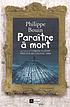 Paraître à mort : roman 著者：  Philippe Bouin 