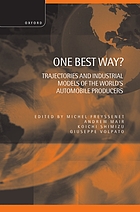 One best way? : trajectories and industrial models of the world's automobile producers
