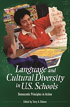 Language and cultural diversity in U.S. schools : democratic principles in action
