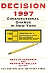 Decision 1997 : constitutional change in New York by Gerald Benjamin
