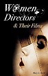 Women directors and their films 著者： Mary G Hurd