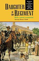 Daughter of the regiment : memoirs of a childhood in the Frontier Army, 1878-1898
