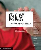 D.I.Y. design it yourself