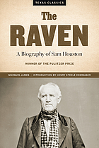 The Raven; a biography of Sam Houston