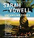 Unfamiliar fishes by  Sarah Vowell 