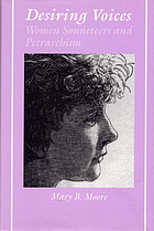 Desiring voices : women sonneteers and Petrarchism