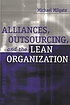 Alliances, outsourcing, and the lean organization