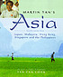 Martin Yan's Asia : favorite recipes from Hong... von Martin Yan