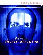 Give me that online religion