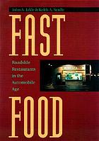 Fast Food: Roadside Restaurants in the Automobile Age cover image