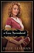 A love surrendered : a novel by  Julie Lessman 
