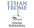 Ethan Frome by Edith Wharton